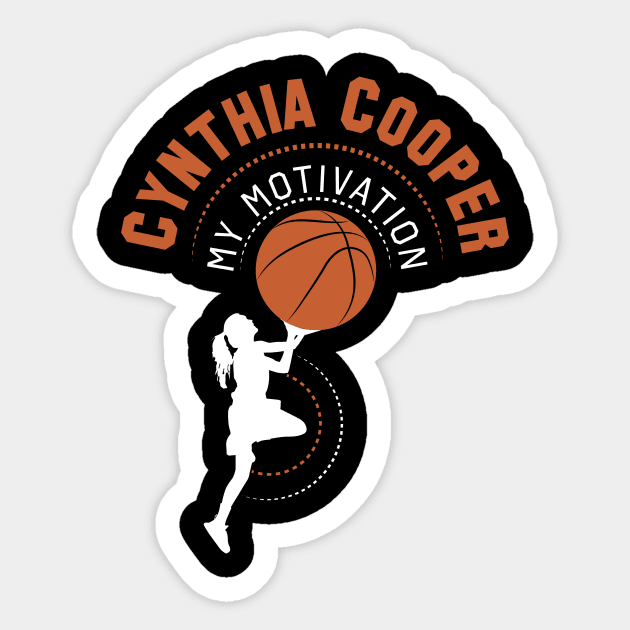 My Motivation - Cynthia Cooper Sticker by SWW